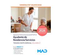 Ayudante de Residencia/Servicios (Agrupación Profesional Funcionarial APT-APF-04) de la Generalitat Valenciana. Temario Parte Especial volumen 2