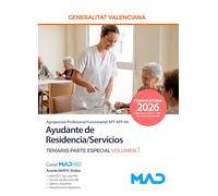 Ayudante de Residencia/Servicios (Agrupación Profesional Funcionarial APT-APF-04) de la Generalitat Valenciana. Temario Parte Especial volumen 1