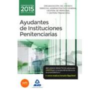 Ayudantes De Instituciones Penitenciarias. Organización Del Estado. De