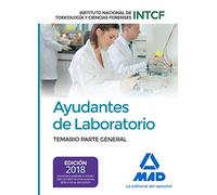 Ayudantes de Laboratorio, del Instituto Nacional de Toxicología y Ciencias Forenses. Temario parte general