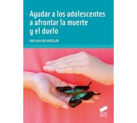 Ayudar A Los Adolescentes A Afrontar La Muerte Y El Duelo