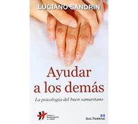AYUDAR A LOS DEMAS: La psicología del buen samaritano: 132 (Proyecto)