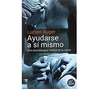 Ayudarse a si mismo. (1) Psicoterapia mediante Razon: 23 (Proyecto)
