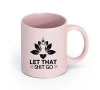 AYUEHBN cerámica Tazas de Café con Asa Frase divertida Deja ir esa mierda Yoga Center Meditation （11oz/320ml） Tazas de cerámica para el hogar o el trabajo Rosa