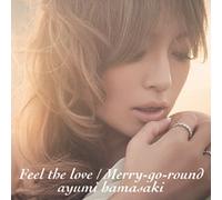 AYUMI HAMASAKI - Feel the Love/Merry-Goround