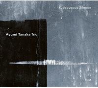 Ayumi Trio Tanaka - Subaqueous Silence (SHM-CD)