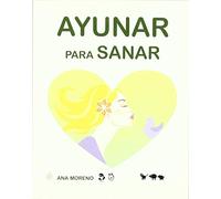 Ayunar para sanar (SIN COLECCION)