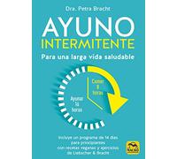 AYUNO INTERMITENTE: Para una larga vida saludable: 13 (Biblioteca del Bienestar)