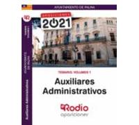 Ayuntamiento De Palma. Auxiliares Administrativos. Temario Vol. 1