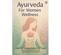 Ayurveda For Women Wellness (EditionFirst )