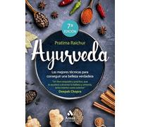 Ayurveda: Las mejores técnicas para conseguir una belleza verdadera (AMAT)