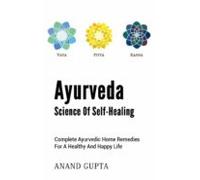 Ayurveda - Science Of Self-healing (ebook)
