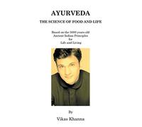 Ayurveda: The Science of Food & Life