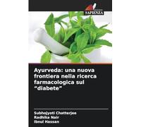 Ayurveda: una nuova frontiera nella ricerca farmacologica sul "diabete"