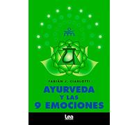Ayurveda Y Las 9 Emociones (Alternativa)