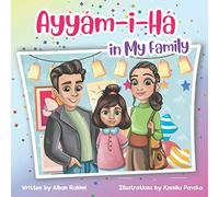 Ayyám-i-Há in My Family (Baha'i Holy Days)