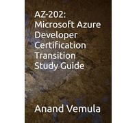 AZ-202: Microsoft Azure Developer Certification Transition Study Guide