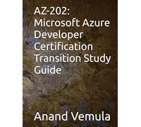 AZ-202: Microsoft Azure Developer Certification Transition Study Guide