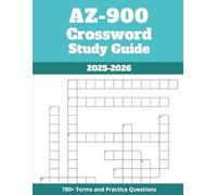 AZ-900 Crossword Study Guide 2025-2026: 780+ Terms and Practice Questions: 65 Active-Recall Puzzles to Master Azure Architecture and Services, Azure ... Longer, and Stay Engaged While You Study