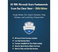 AZ-900: Microsoft Azure Fundamentals Quick Reference - 2026 Edition: Study Notes for Quick Revision, Daily Review & Last-Day Preparation | Fast ... Concepts (Information Technology Books)
