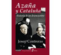 Aza¤a y Catalu¤a (Ensayo histórico)