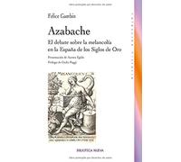 Azabache. El debate sobre la melancolía (HISTORIA BIBLIOTECA NUEVA)