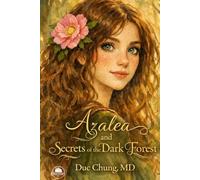 Azalea And Secrets Of The Dark Forest