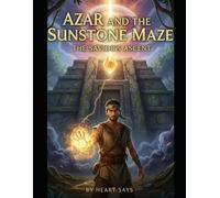 Azar and the Sunstone Maze: The Saviour’s Ascent