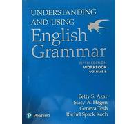 Azar-Hagen Grammar - (AE) - 5th Edition - Workbook B - Understanding and Using English Grammar