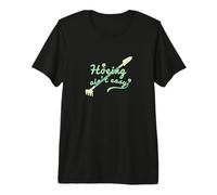 Azar no es fácil, Mujeres Divertidas jardinería Camiseta Premium