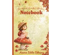 Azara Little Library: Mushroom Cottage Notebook: Whimsical Woodland Journal for Writing, Drawing, School, and Creative Adventures, Forest Lined Notebook for Kids, 6 x 9 Inches, 120 Pages