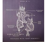 Azari & III - Reckless with Your Remix 01 [Import]
