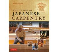 Azby Brown The Genius of Japanese Carpentry (Tapa blanda) (Importación USA)