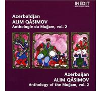 Azerbaïdjan - Alim Qâsimov - Anthologie du Mugam, Vol - 2