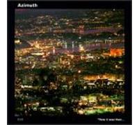 Azimuth - How It Was Then Never Again