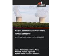 Azioni amministrative contro l'inquinamento: atmosferico a Medellín-Antioquia tra gli anni 2021 e 2022