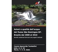 Azioni e qualità dell'acqua del fiume São Domingos-SP-Brasile dal 2000 al 2010