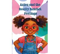 Azira and the Really Ratchet Feelings: 1