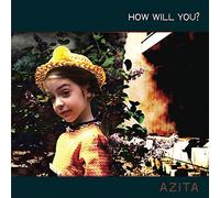AZITA - How Will You?