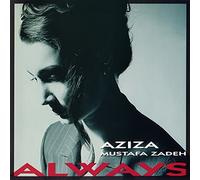 Aziza Mustafa Zadeh - Always