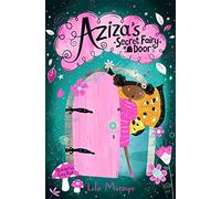 Aziza's Secret Fairy Door