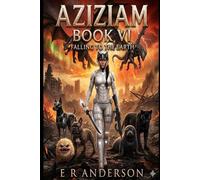 Aziziam Book VI Falling to Earth