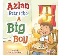 Azlan Eats Like A Big Boy (Azlan series)