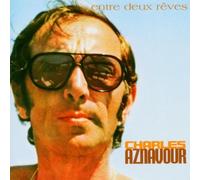 Aznavour, Charles - Entre Deux Reves