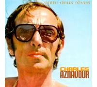 Aznavour, Charles - Entre Deux Reves ('67-68)