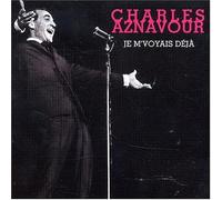Aznavour Charles - Je M Voyais Deja [Hybird]