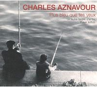 Aznavour,Charles - Plus Bleu Que Tes Yeux [UK-Import]