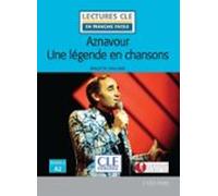 aznavour une légende en chanson - niveau 2/a2 - livre (lectures cle en