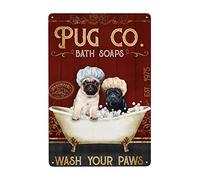 AZOLID Letreros de lata de metal Pug Dog Co. Jabón de baño Lavar tus patas Letrero de lata Vintage Bar Club Cueva Casa Cocina Rústico Cartel de metal Decoración de pared 14 x 20 cm