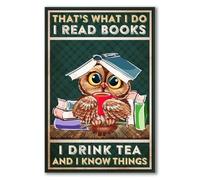 AZOLID Letreros de metal con texto en inglés "That's What I Do I Read Books I Drink Tea And I Know Things", decoración de pared, 14 x 20 cm